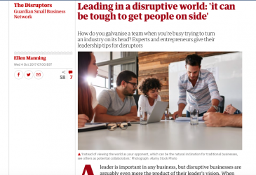 Leading in a disruptive world: 'it can be tough to get people on side'